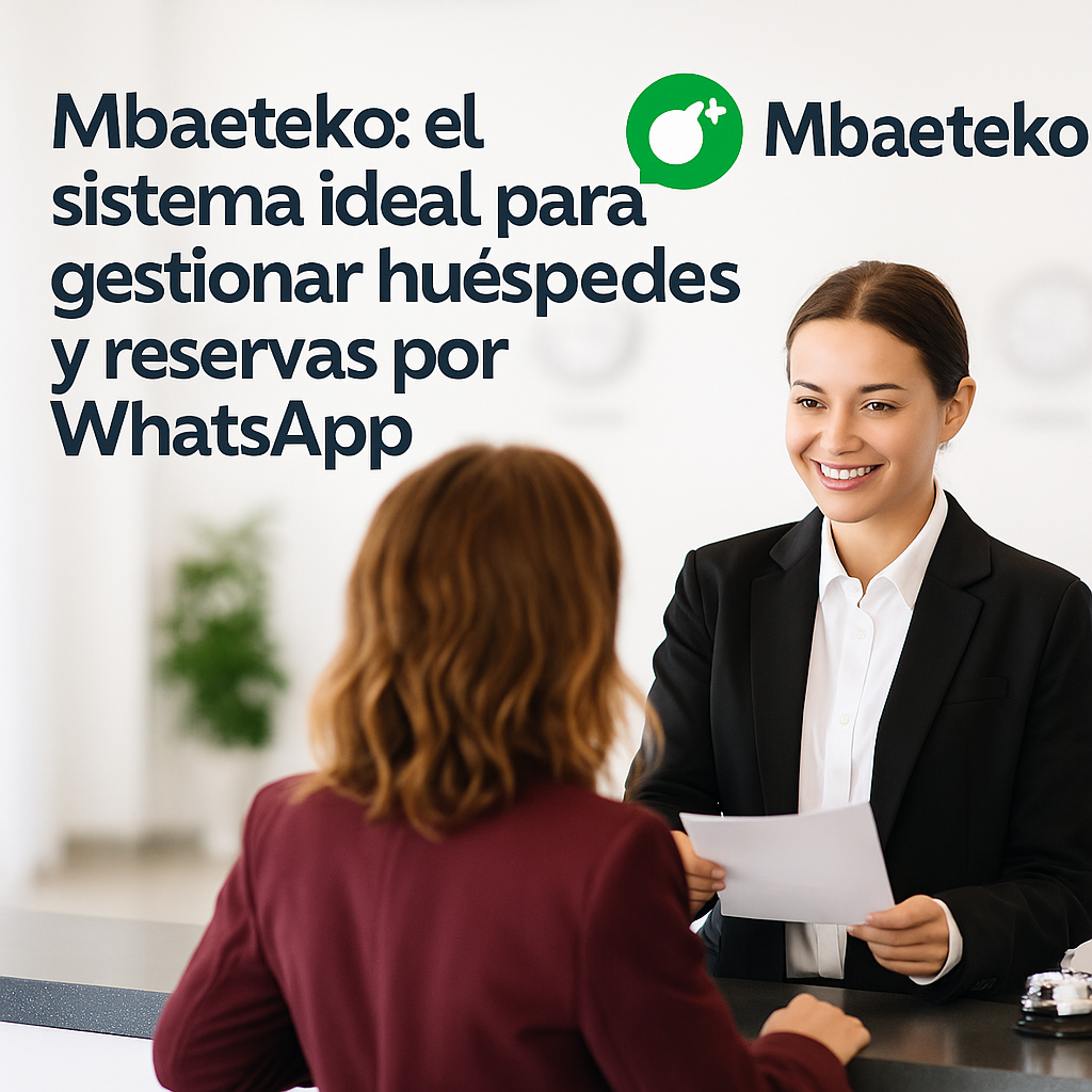 Sistema ideal para gestionar huéspedes y reservas por whatsapp